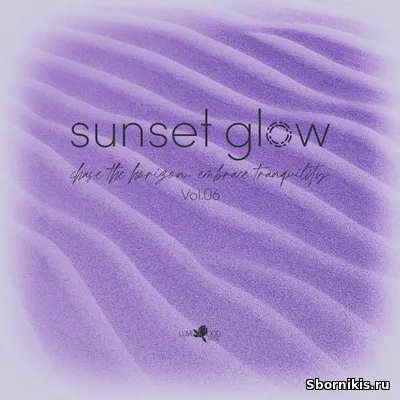 VA - Sunset Glow, Vol.06 (2026) MP3