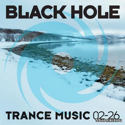 VA - Black Hole Trance Music 02-26 MP3 VA - Black Hole Trance Music 02-26 MP3