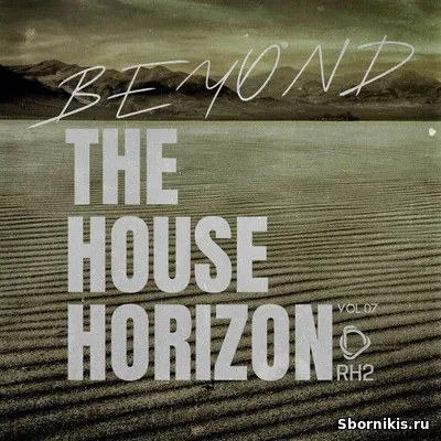 VA - Beyond the House Horizon, Vol.07 (2026) MP3