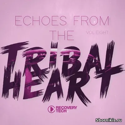 VA - Echoes from the Tribal Heart, Vol.08 (2025) MP3 VA - Echoes from the Tribal Heart, Vol.08 (2025) MP3