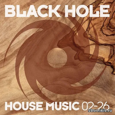 VA - Black Hole House Music 02-26 MP3 VA - Black Hole House Music 02-26 MP3