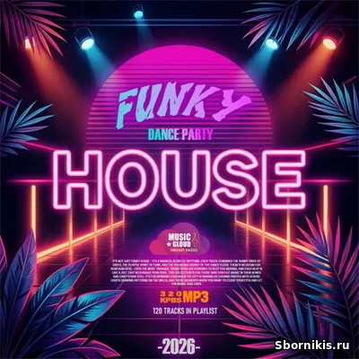 VA - Funky House: Dance Party (2026) MP3