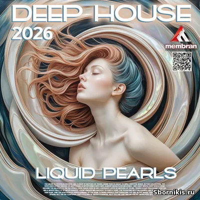 VA - Deep House: Liquid Pearls (2026) MP3 VA - Deep House: Liquid Pearls (2026) MP3