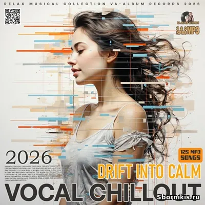 VA - Vocal Chillout: Drift Into Calm (2026) MP3 VA - Vocal Chillout: Drift Into Calm (2026) MP3