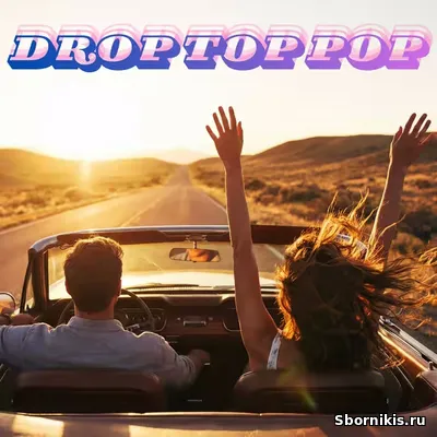 VA - Drop Top Pop (2026) MP3 VA - Drop Top Pop (2026) MP3