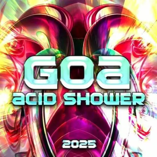 VA - Goa Acid Shower 2025 (MP3)