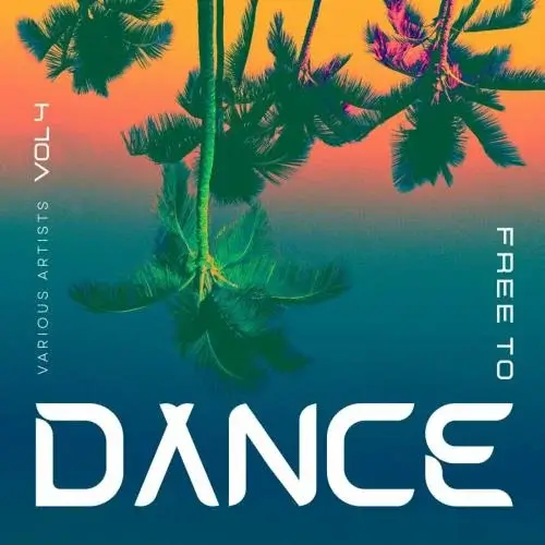 VA - Free To Dance, Vol. 4 (2024) (MP3)