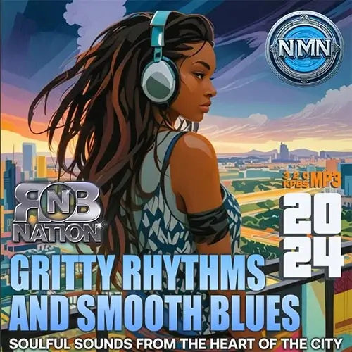 VA - Gritty Rhythms And Smooth Blues (2024) (MP3)