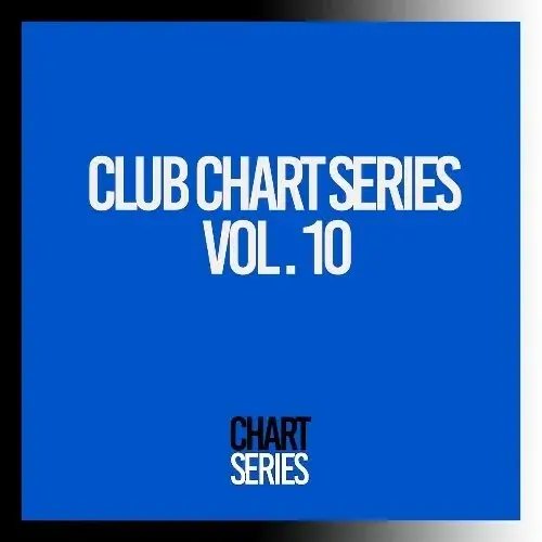 VA - Club Chart Series, Vol. 10 (2024) (MP3)