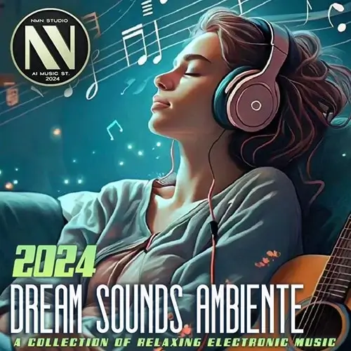 VA - Dream Sounds Ambiente (2024) (MP3)