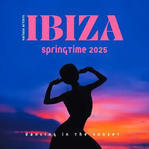 VA - Ibiza Springtime 2025 (Dancing In The Sunset) (2025) (MP3)
